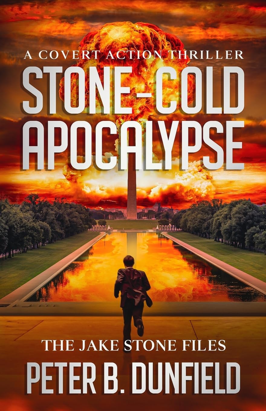 Stone-Cold Apocalypse: A Covert Action Thriller: 3 (The Jake Stone Files)