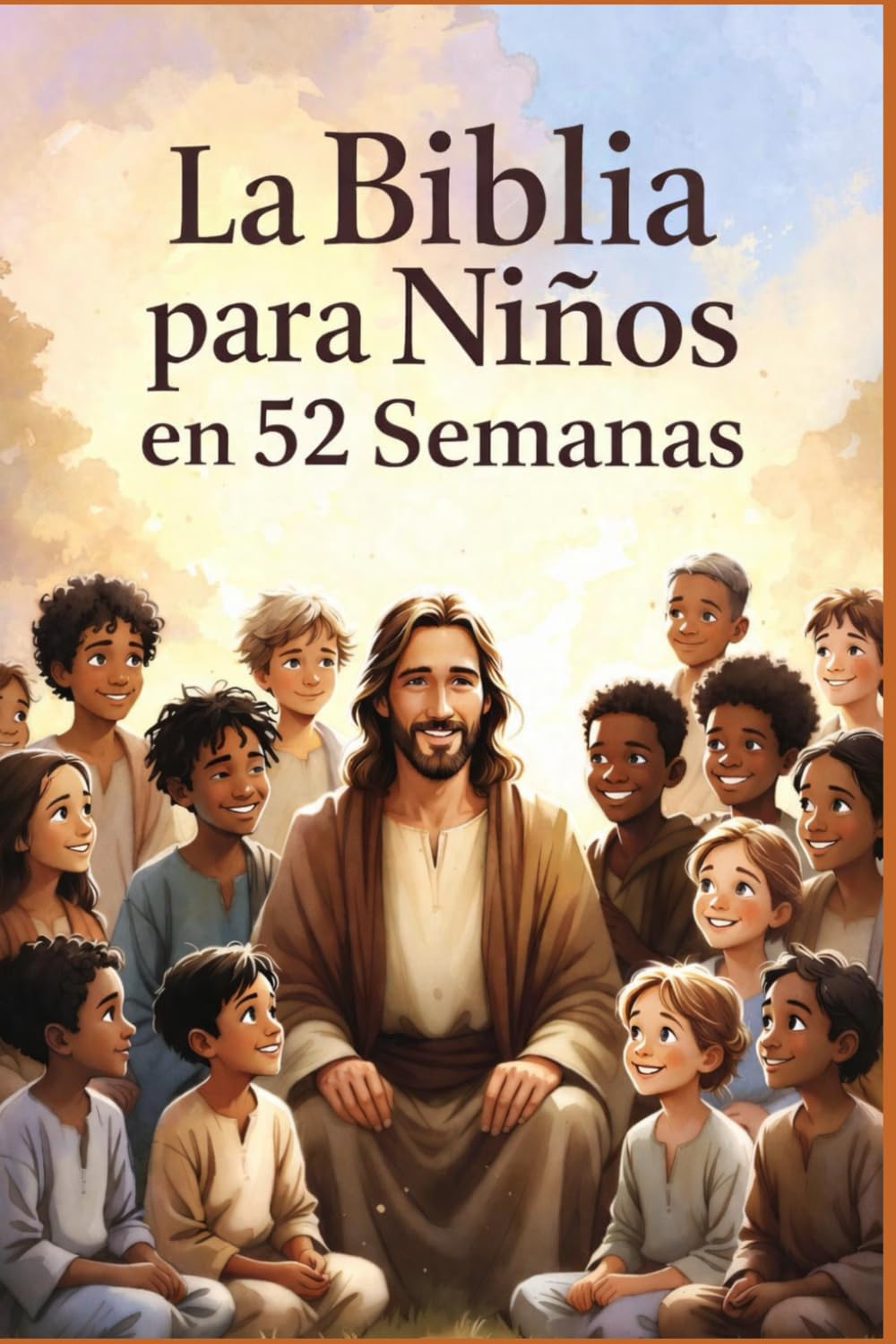 La Biblia para Niños en 52 Semanas
