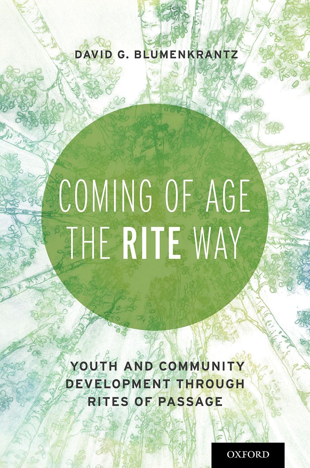 Coming of Age the RITE Way: Youth and Community Development through Rites of Passage