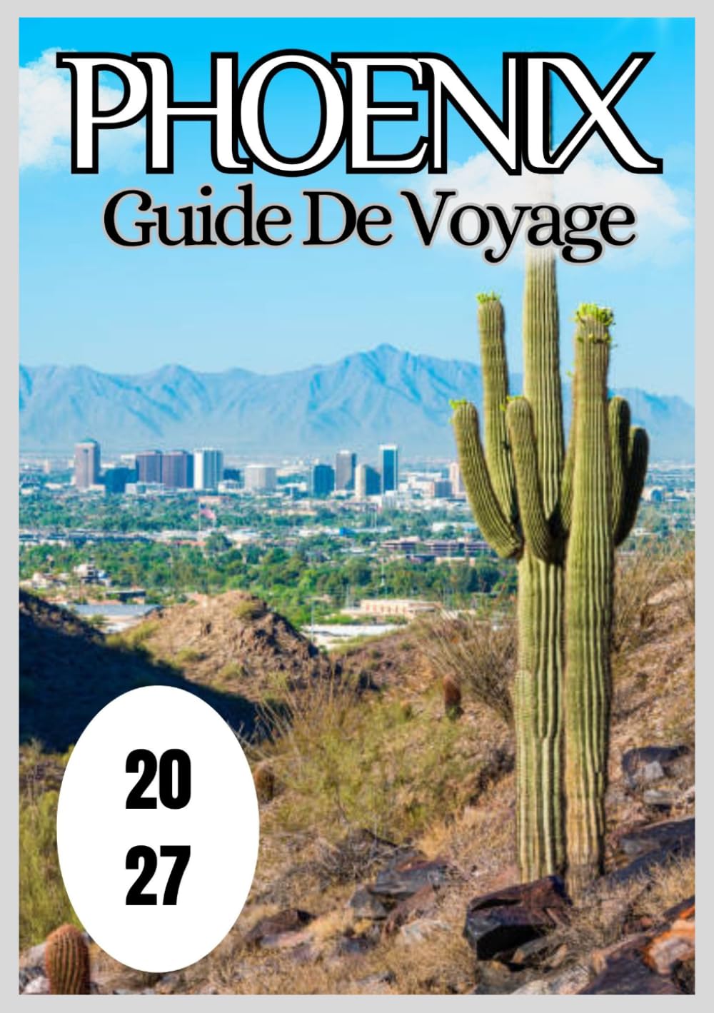 Phoenix Guide de voyage 2027
