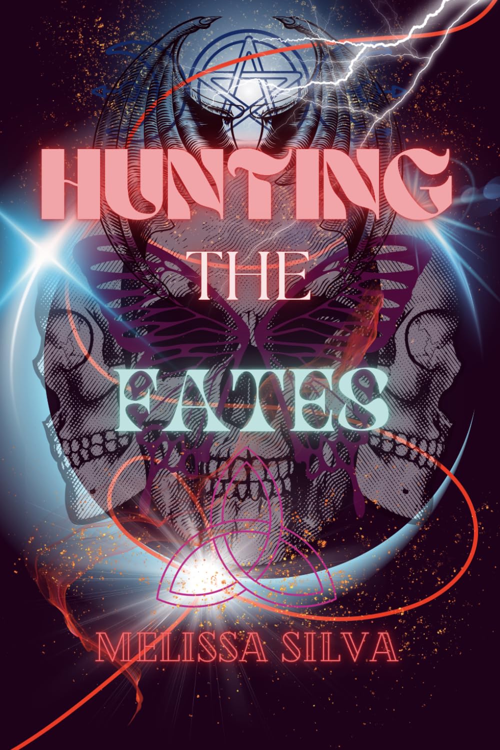 Hunting The Fates: A Fae Dark Romance (The Hunting Saga)