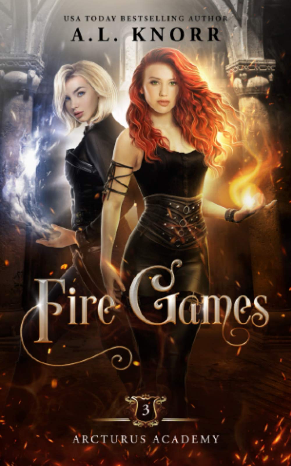 Fire Games: A Young Adult Fantasy (Arcturus Academy)