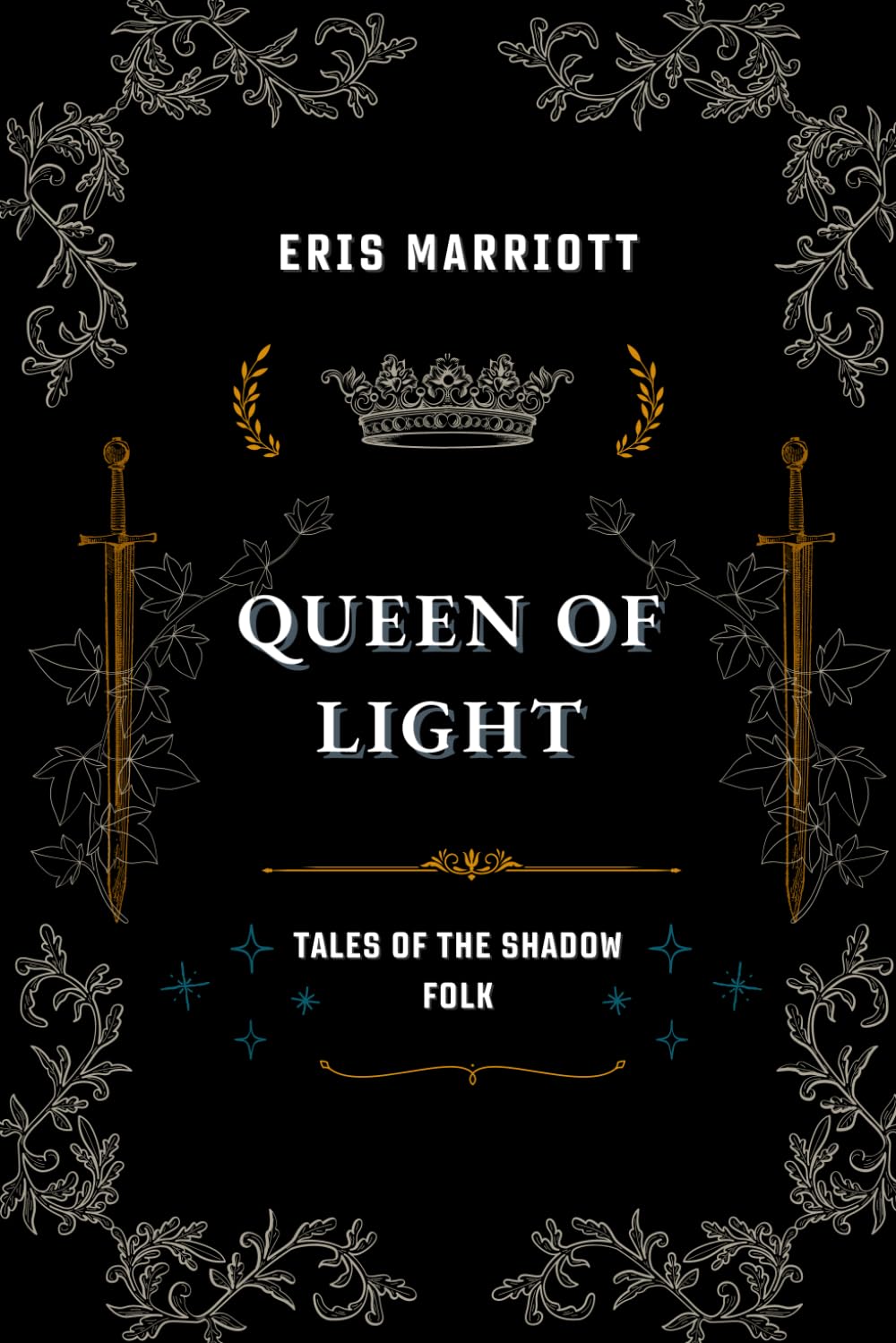 Queen of Light: Book 3 in the Tales of the Shadow Folk