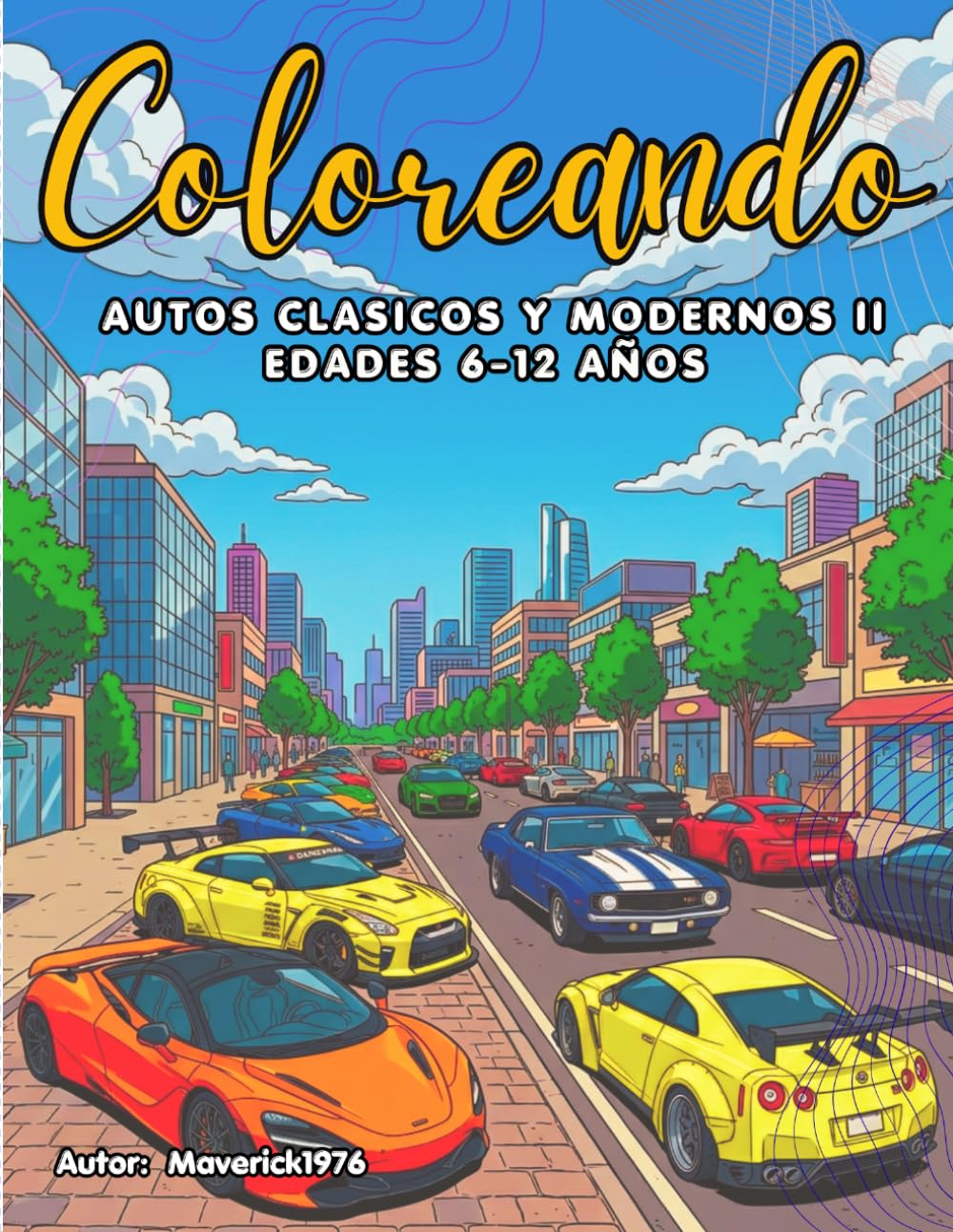 COLOREANDO Autos Clásicos y Modernos II
