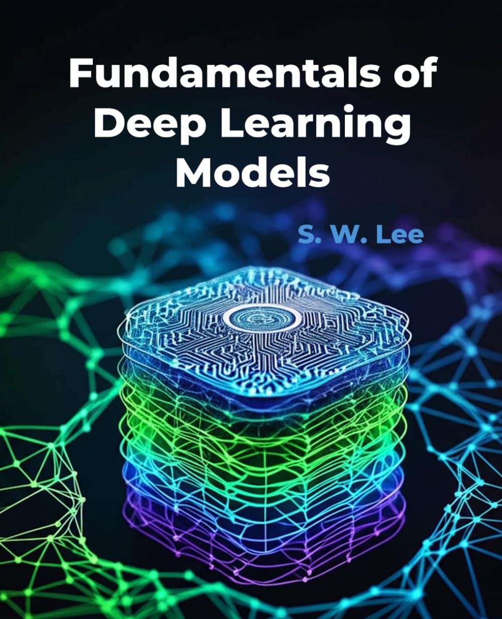 Fundamentals of Deep Learning Models