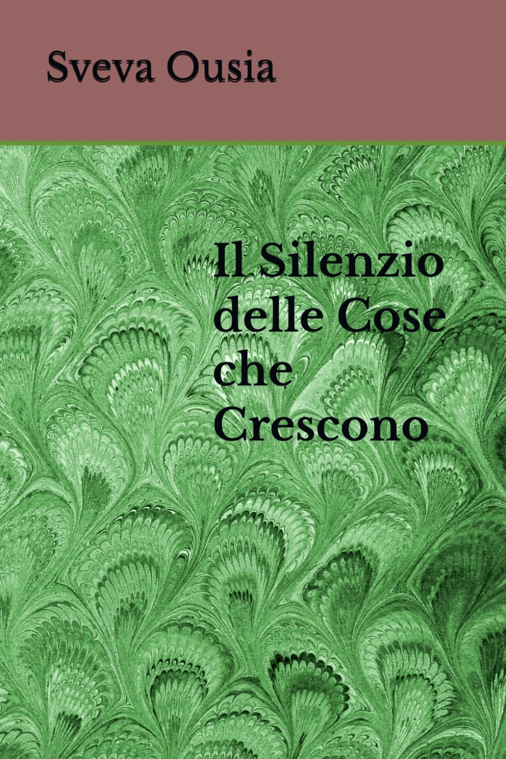 Il Silenzio delle Cose che Crescono