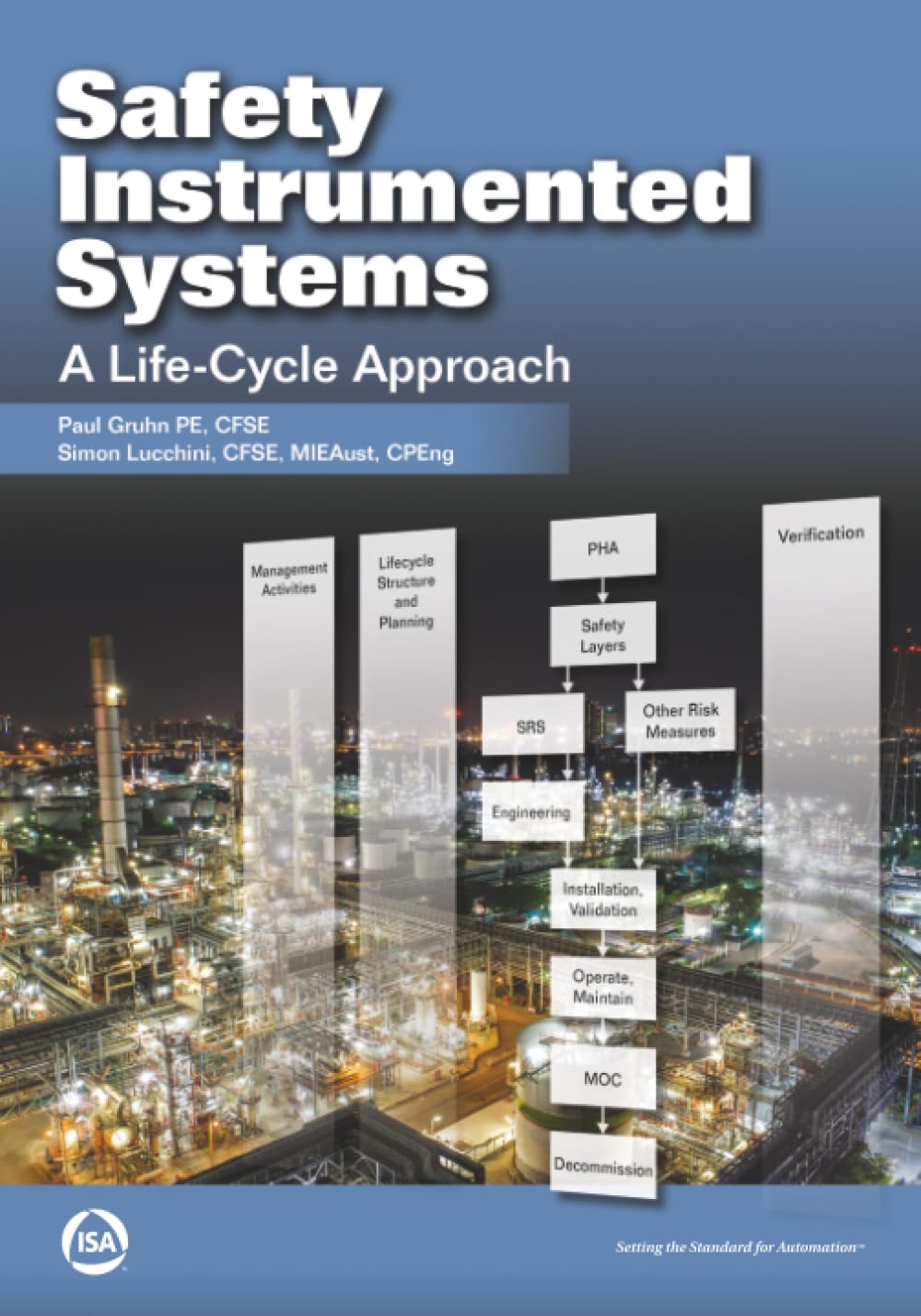 Safety Instrumented Systems: A Life-Cycle Approach (International Society of Automation)