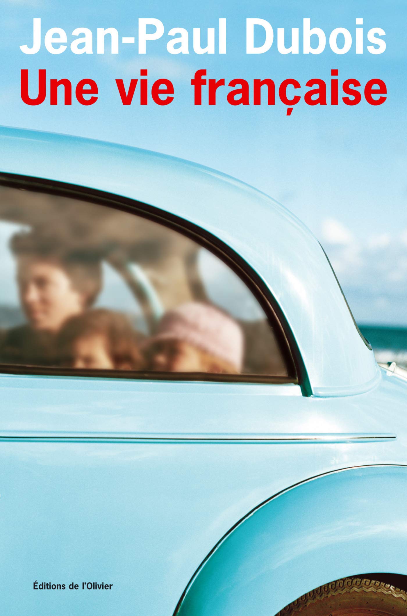 Une vie française - Prix Femina 2004 (French Edition)