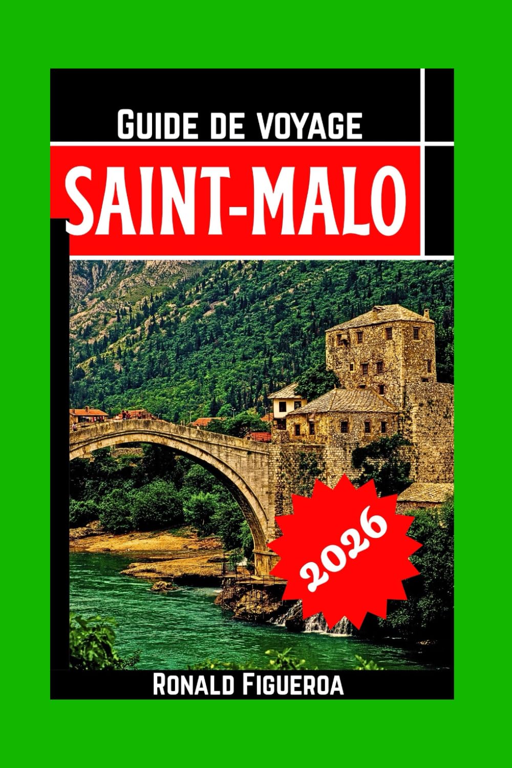 SAINT-MALO GUIDE DE VOYAGE 2026