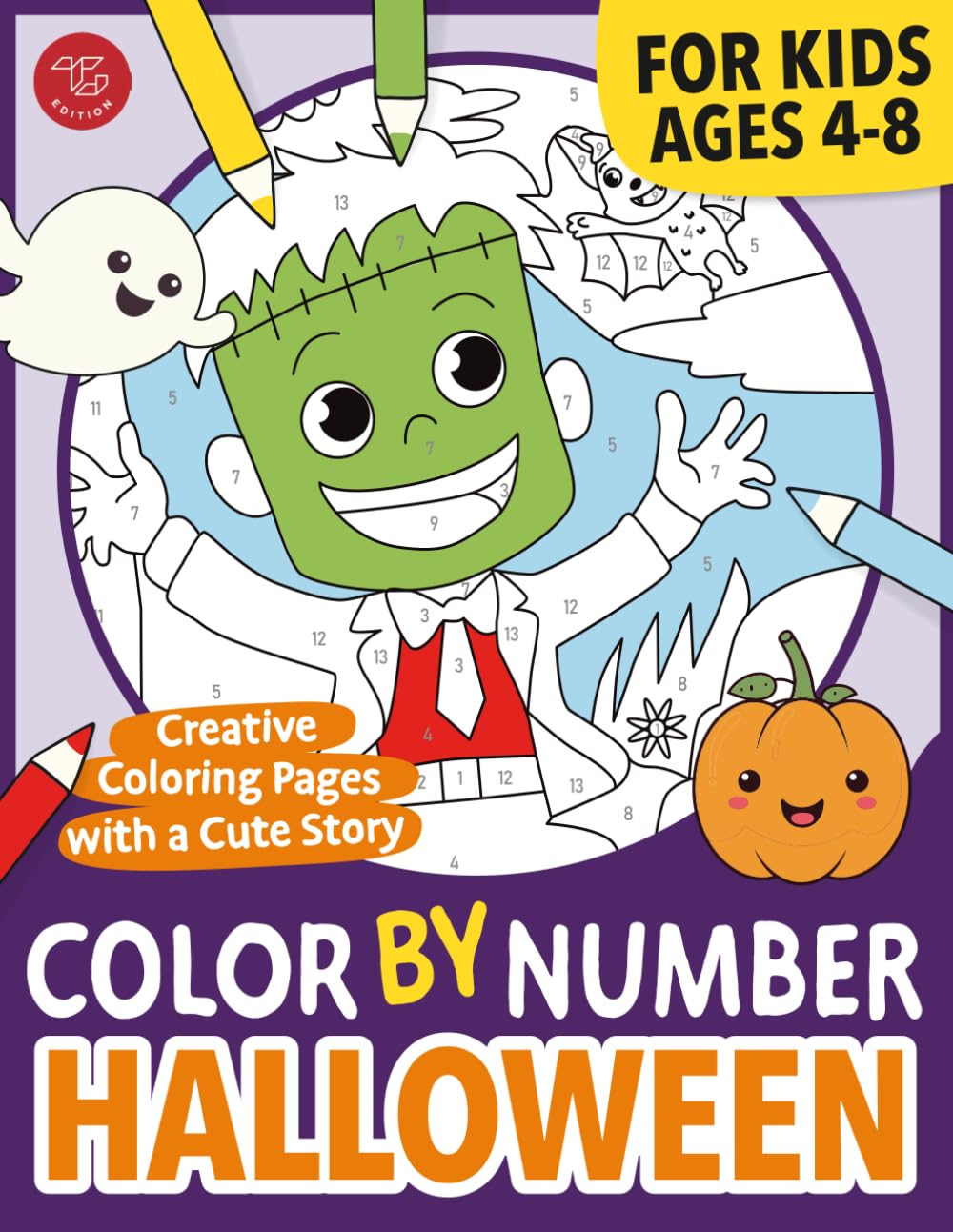 Color by Number Halloween for Kids: Creative Coloring Pages with a Cute Story for Ages 4-8 (Color By Number for Kids)