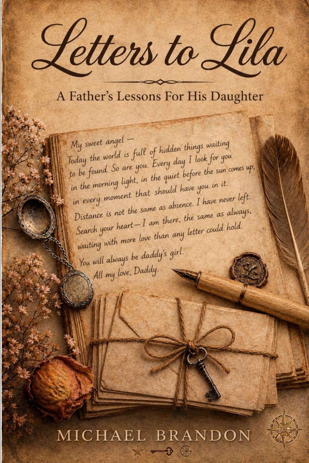 Letters For Lila: A Father's Lessons For His Daughter