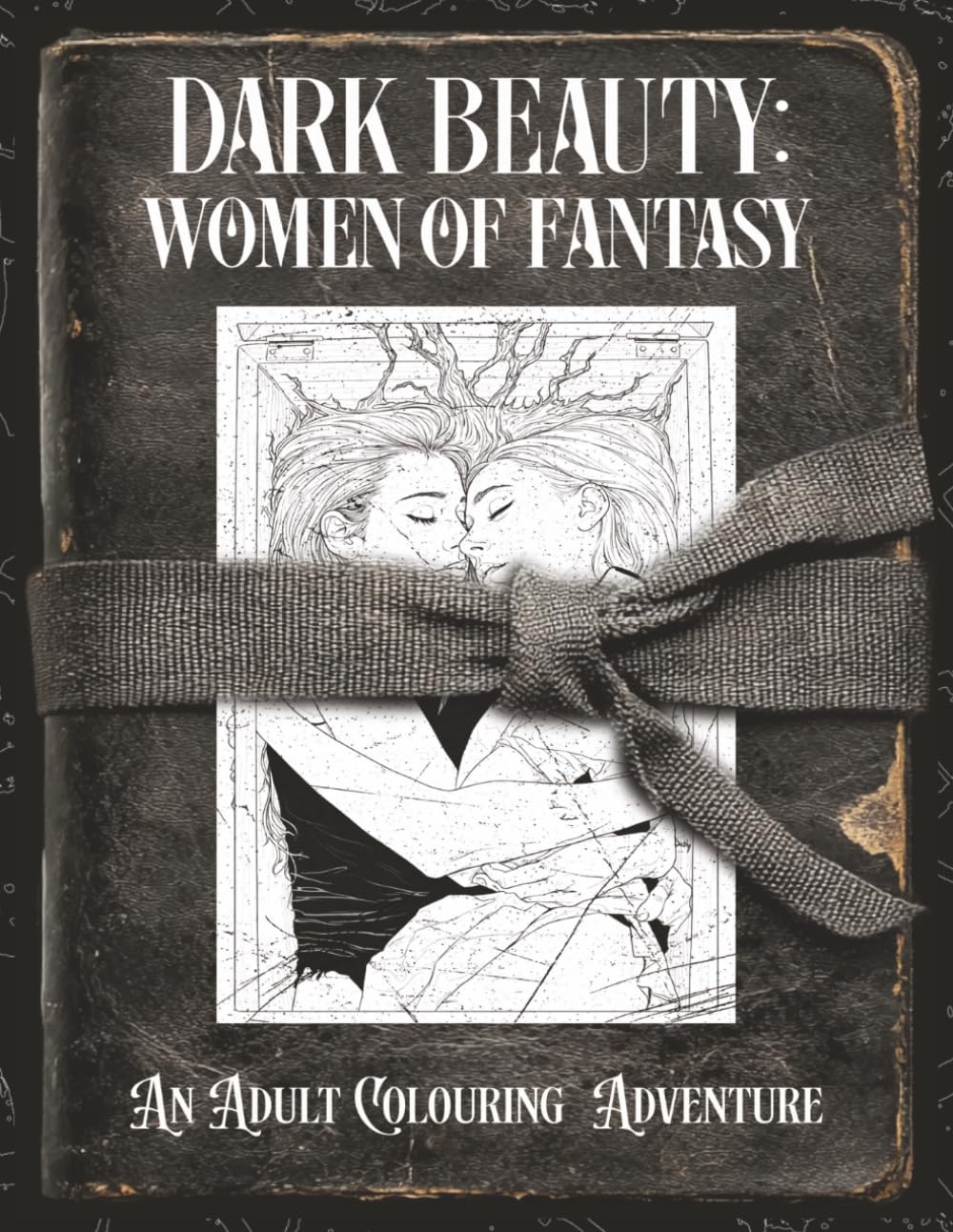 Dark Beauty: Women of Fantasy: An Adult Colouring Book of Enchanted Women, Gothic Beauty and Mystical Worlds