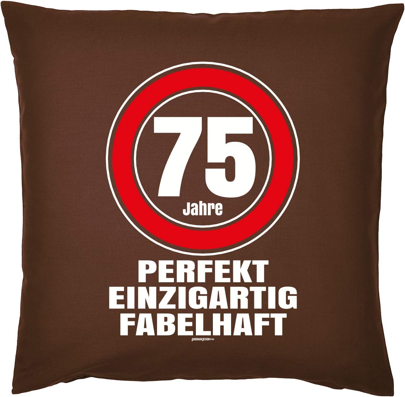 Deko-Kissen 75.Geburtstag - Sprüche-Kissen 75 Jahre : 75 Jahre perfekt ...