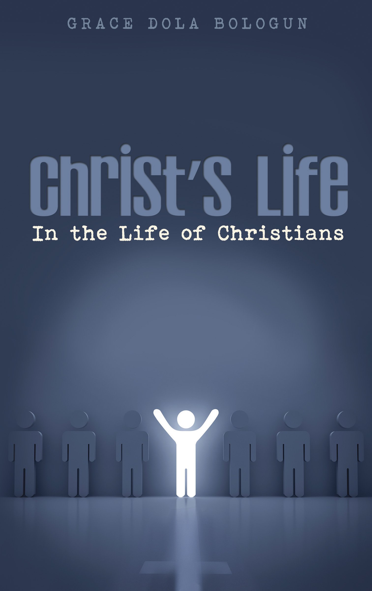 Christ's Life in the Life of Christians
