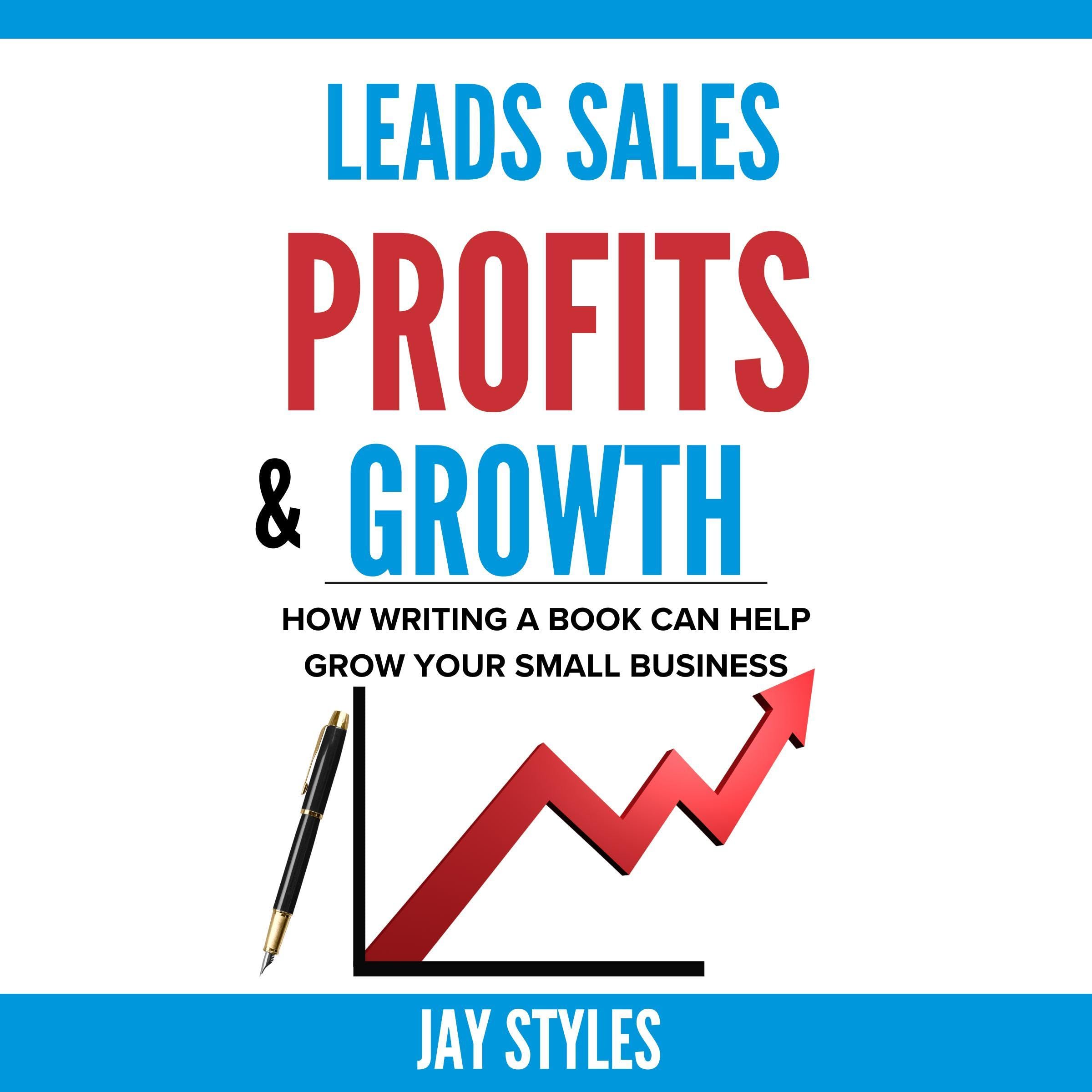 Leads Sales Profits & Growth