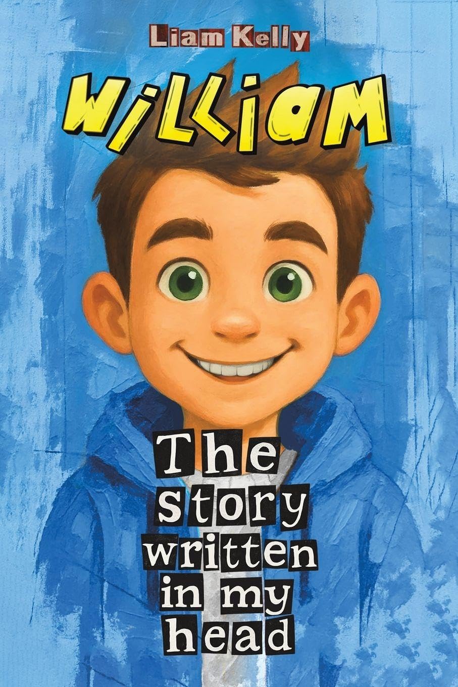 William: The Story Written In My Head