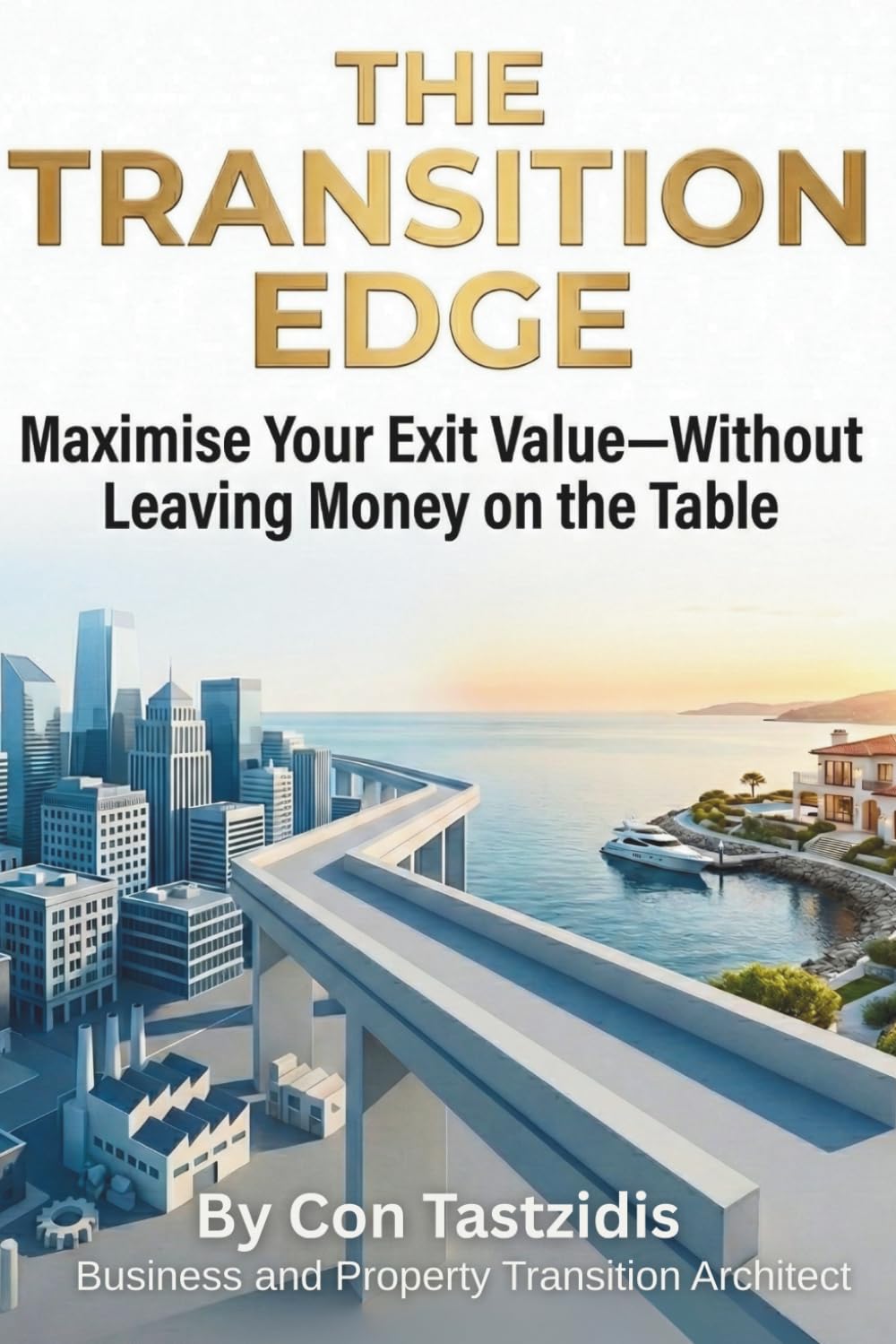 The Transition Edge: Maximise Your Exit Value - Without Leaving Any Money on the Table