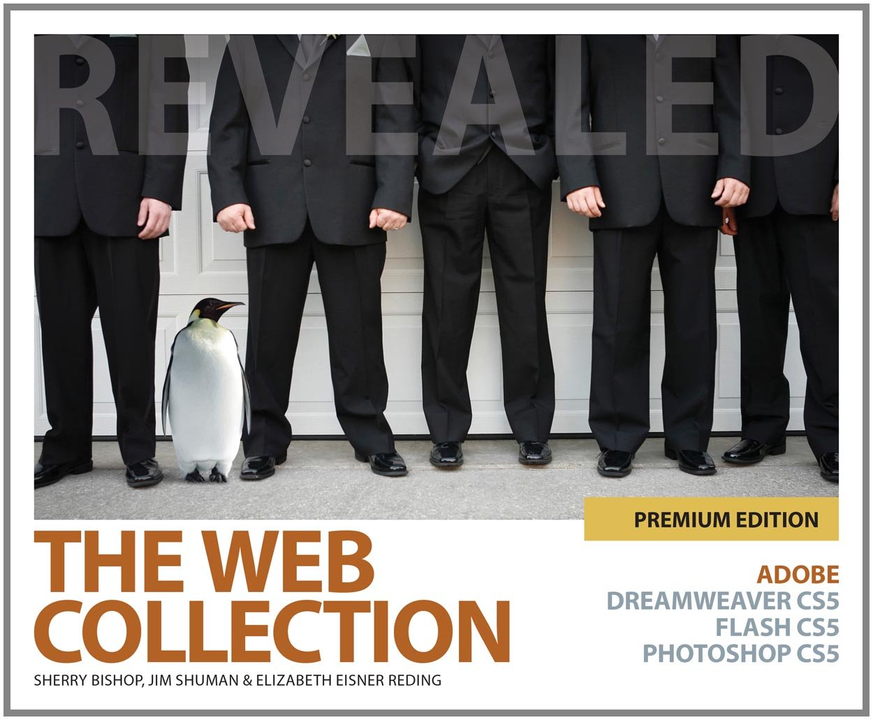 The Web Collection Revealed: Premium Edition [With CDROM] (Revealed (Delmar Cengage Learning)) Hardcover – Import, 1 September 2010