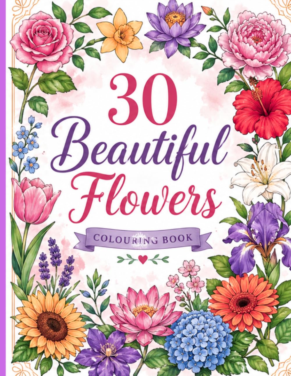 Flowers Coloring Book: 30 Gorgeous Floral Designs for Relaxation and Creative Fun