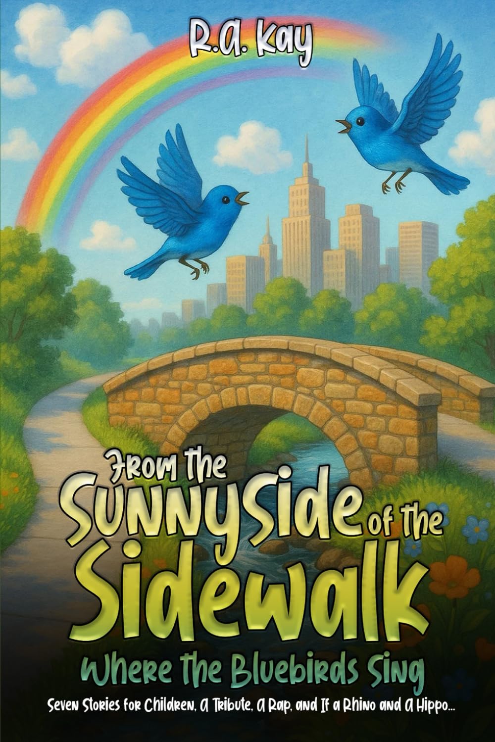 On the Sunny Side of the Sidewalk: Eight stories, a rap and a game for children.