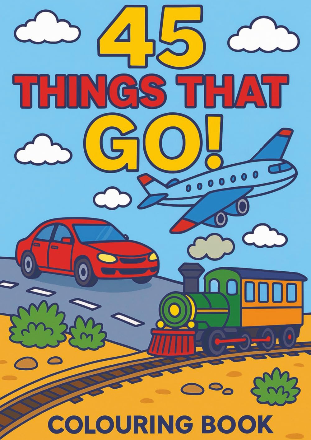 Things that go: 45 things to go colouring book