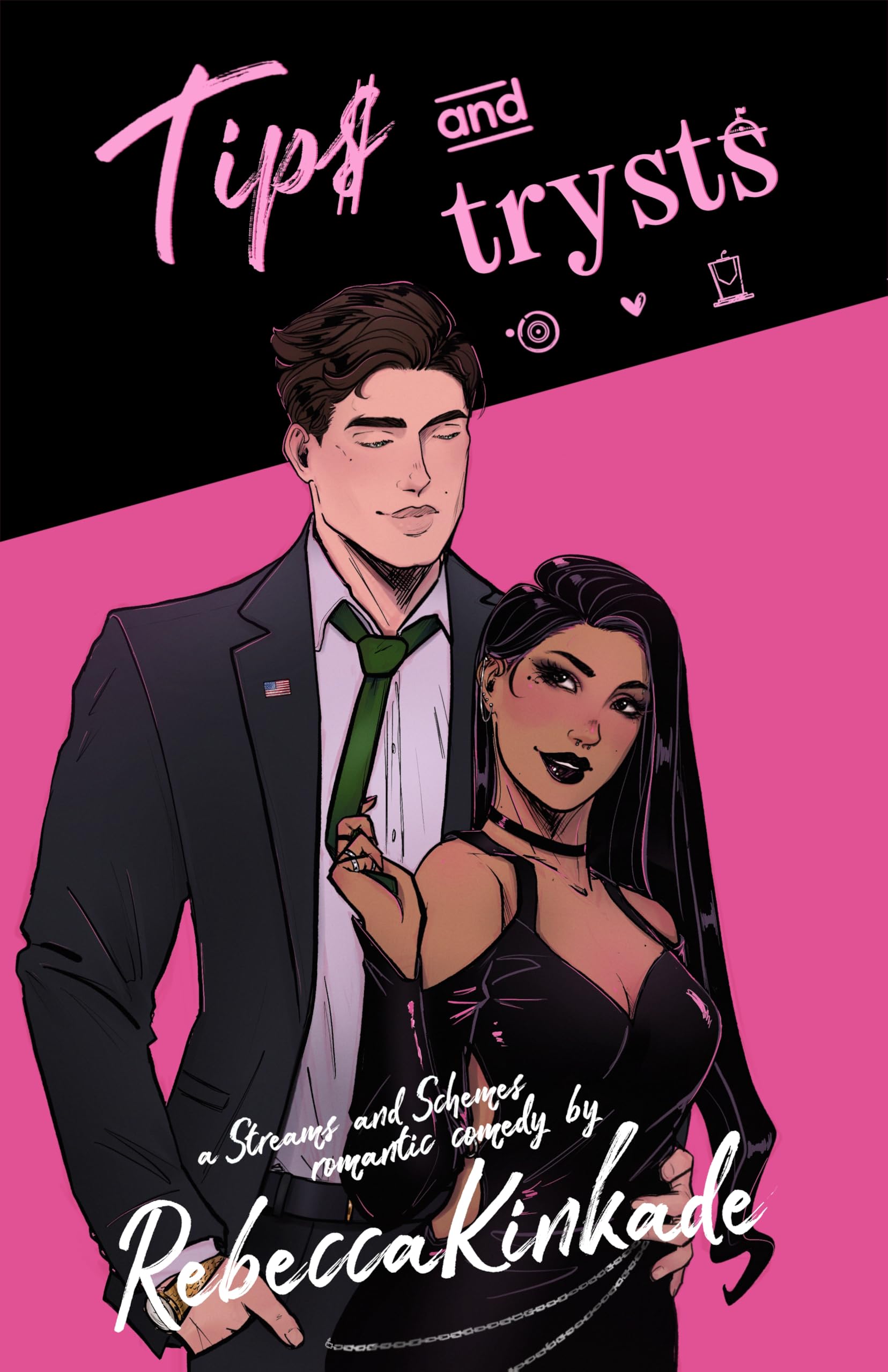 Tips and Trysts: A Spicy Romantic Comedy (Streams and Schemes Book 2)