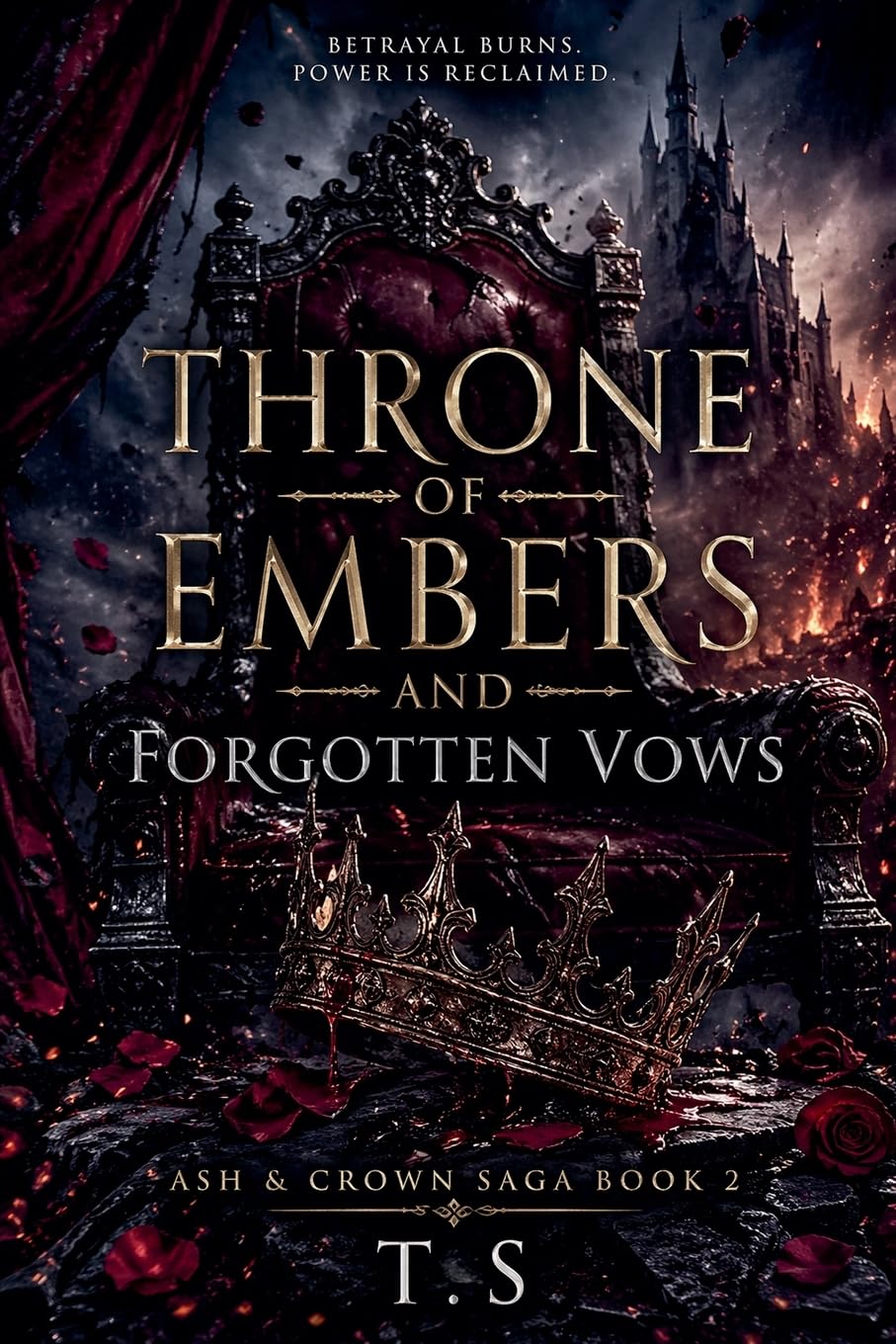 Throne of Embers and Forgotten Vows: 2 (Ash & Crown Saga)