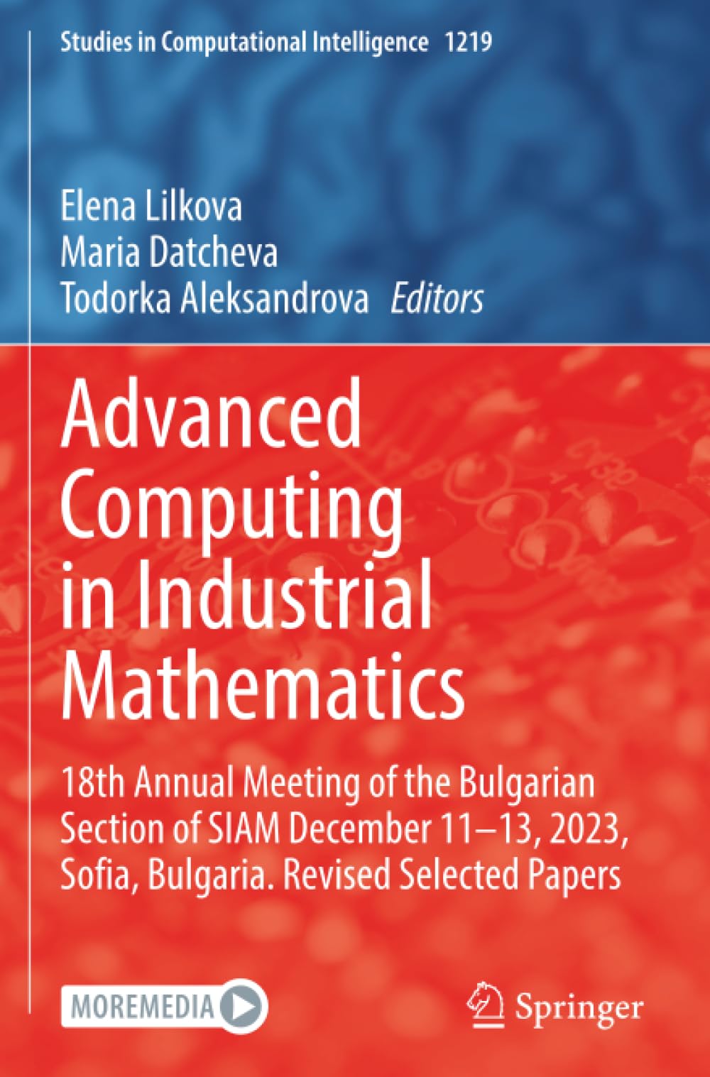 Advanced Computing in Industrial Mathematics: 18th Annual Meeting of the Bulgarian Section of SIAM December 11-13, 2023, Sofia, Bulgaria. Revised Selected Papers