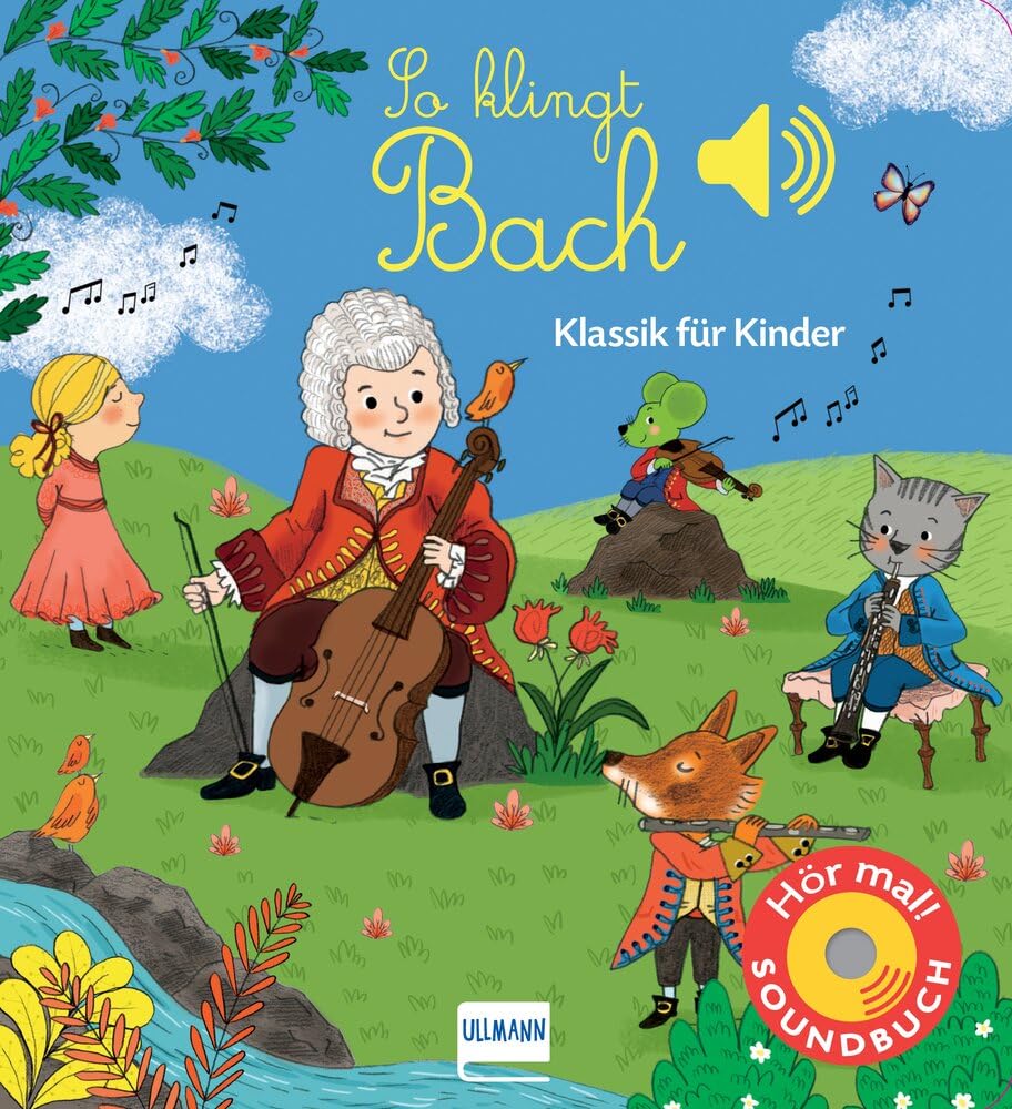 So klingt Bach: Klassik für Kinder (Soundbuch)
