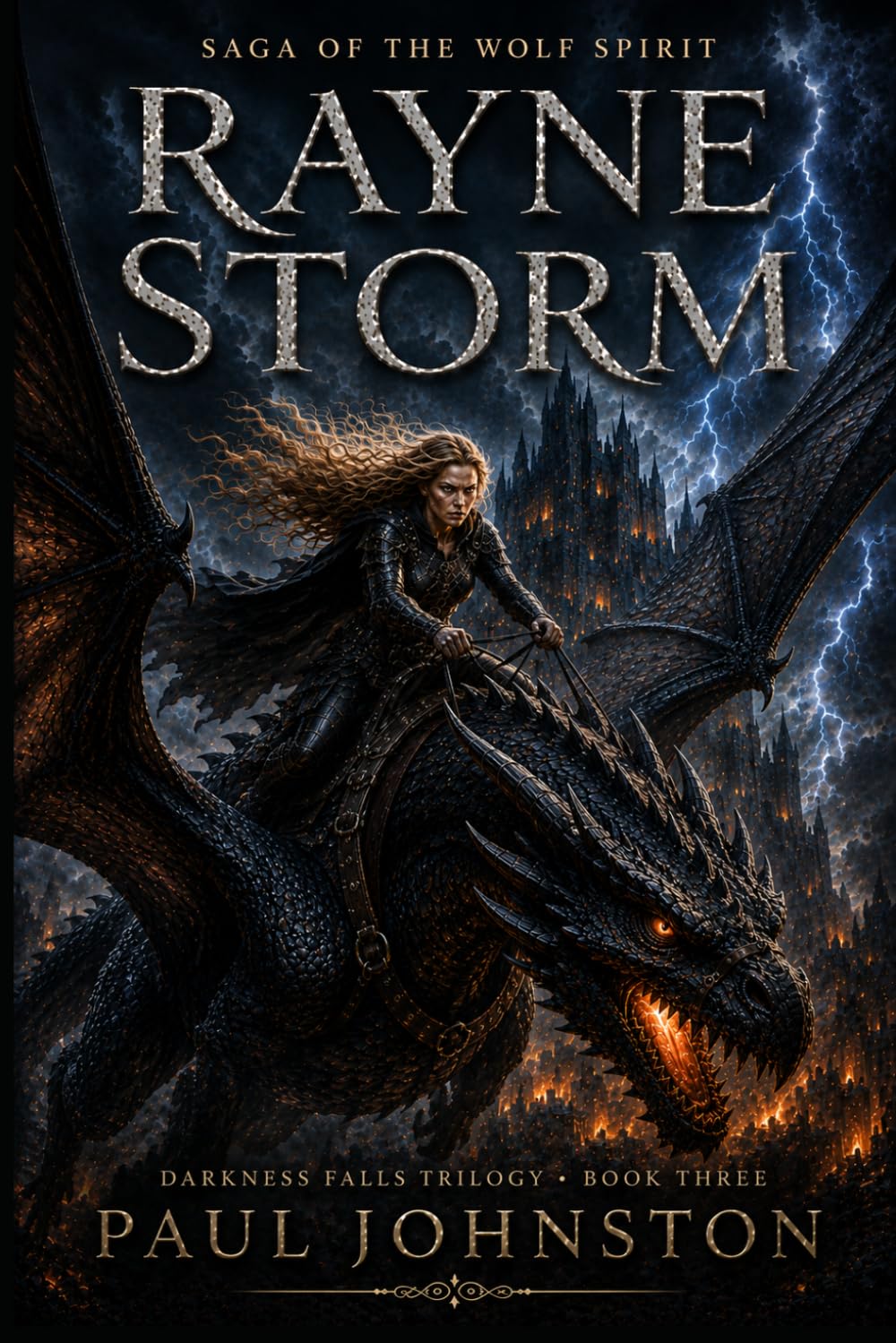 Rayne Storm: DARKNESS FALLS TRILOGY * BOOK THREE: 3 (Saga Of The Wolf Spirit)