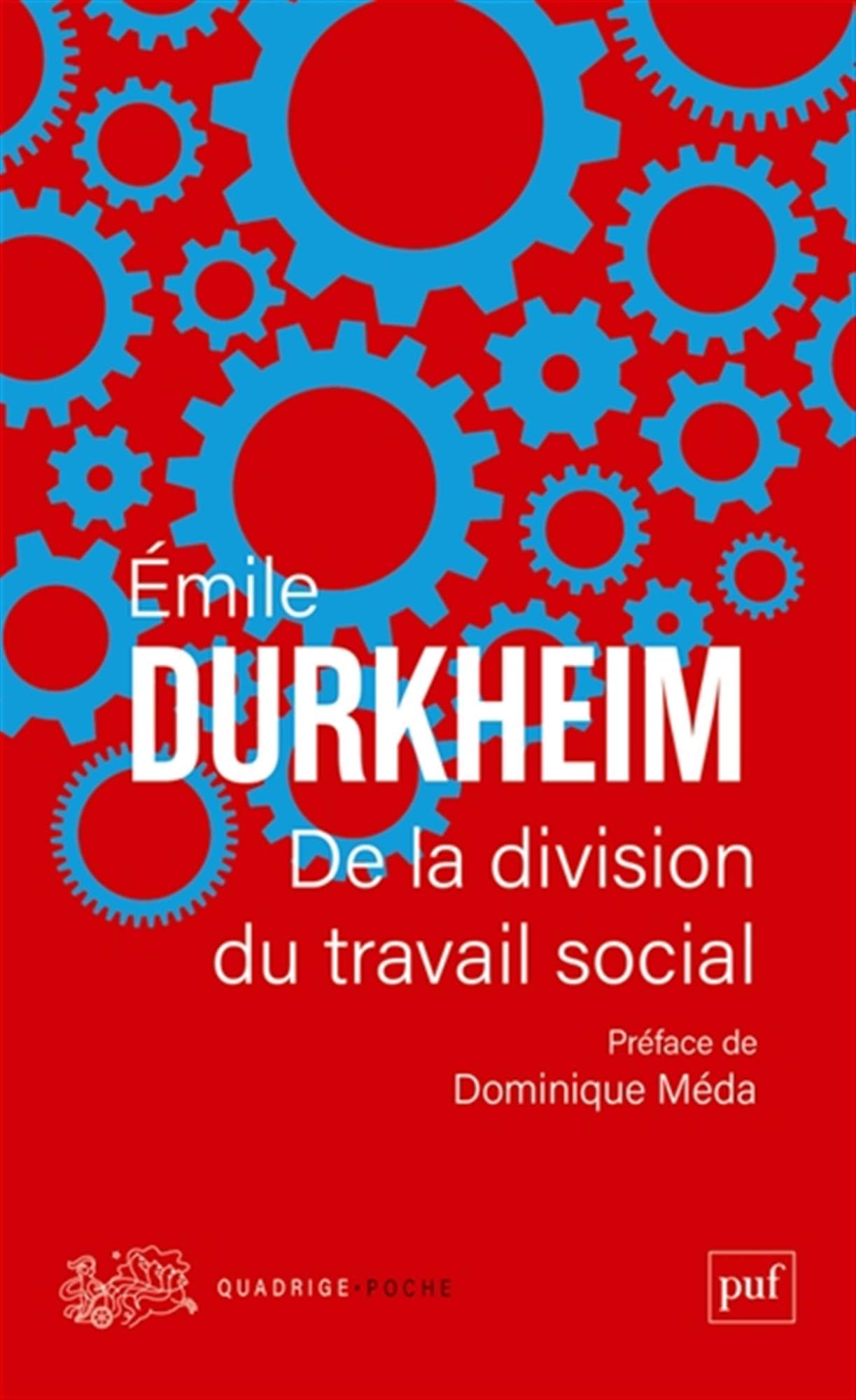 De la division du travail social: Préface de Dominique Méda