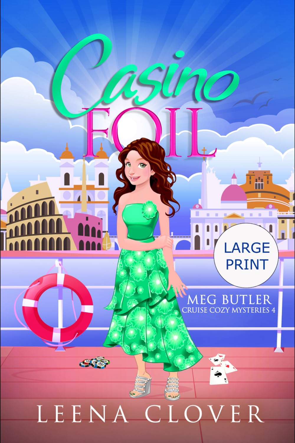 Casino Foil Large Print: Meg Butler Cruise Cozy Mysteries Book 4 (Large Print Cozy Mysteries by Leena Clover)