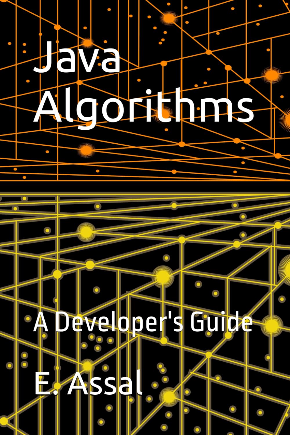 Java Algorithms: A Developer's Guide (Learn Programming in a Week)