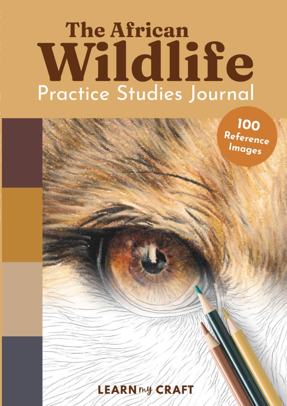 The African Wildlife Art Practice Studies Journal | 100 Mini Studies for Colored Pencil, Marker and Pastel Artists, Coloring Book
