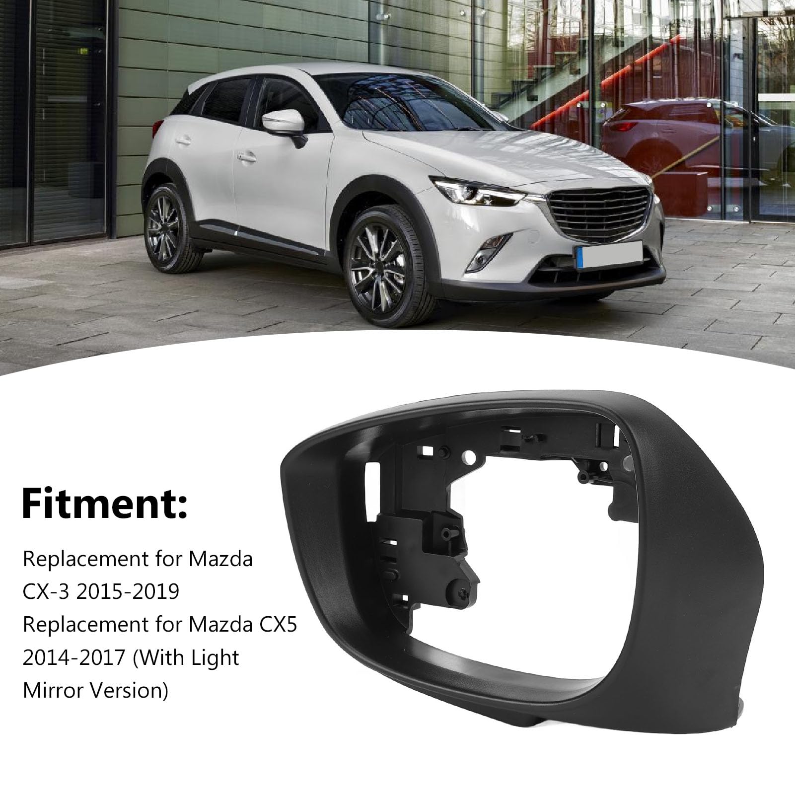 Obudowa Osłony Lusterek Bocznych do Mazdy CX-3 2015-2019, CX5 2014-2017 (z wersją z Podświetlanym lusterkiem), Ramka Wykończeniowa Osłony Lusterka Wstecznego Samochodu (Lewy)