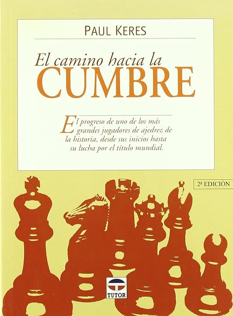 Portada de El Camino Hacia la Cumbre : El Progreso de Uno de los Mas Grandes Juga