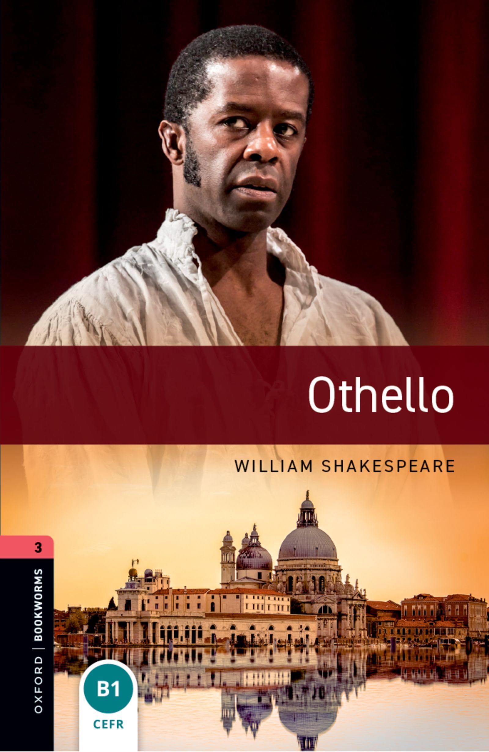 Oxford Bookworms Library: Level 3: Othello: Graded readers for secondary and adult learners