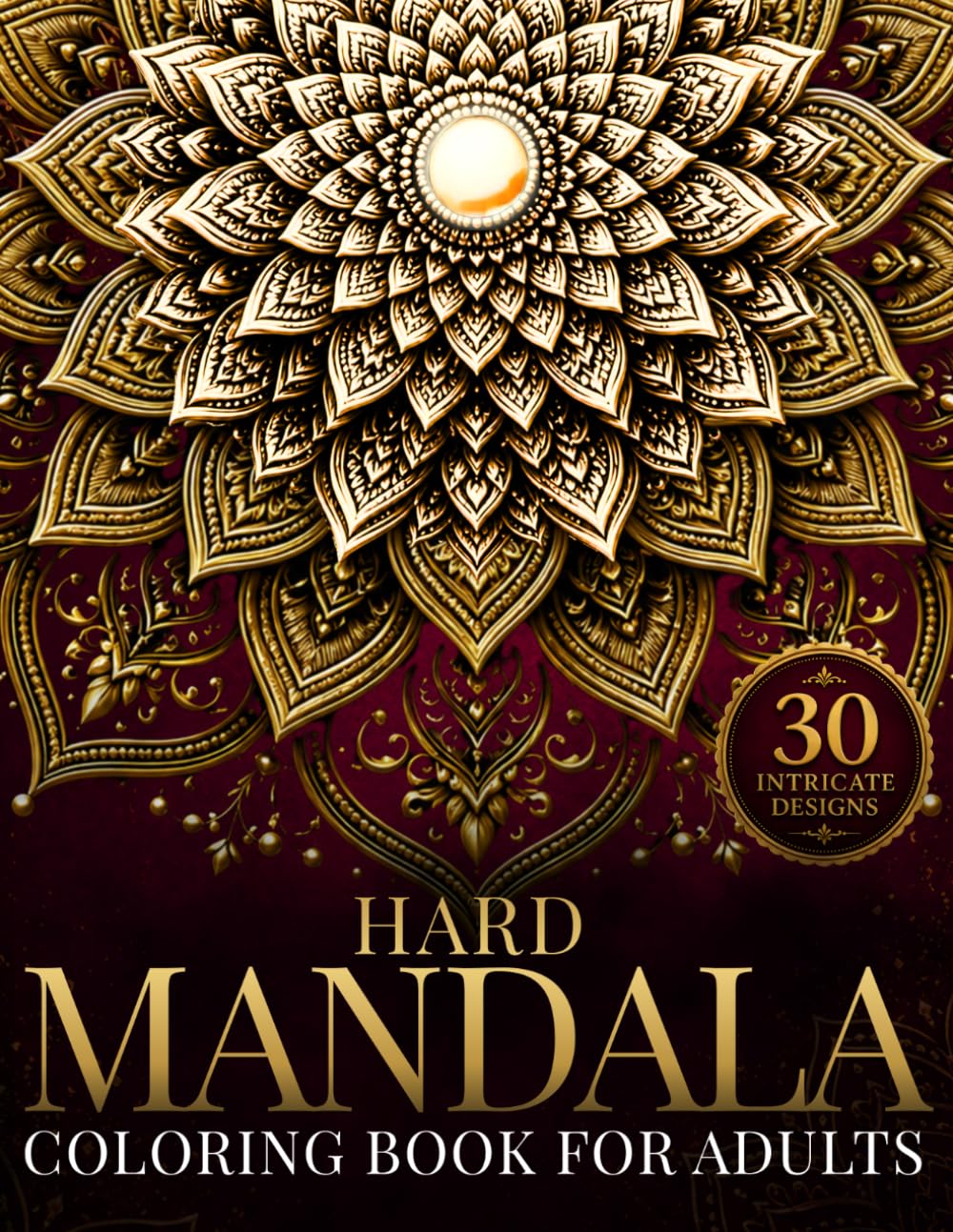 Hard Mandala Coloring Book for Adults: Advanced Intricate Patterns for Experienced Colorists (StillHaven Studio Mandalas – Hard)