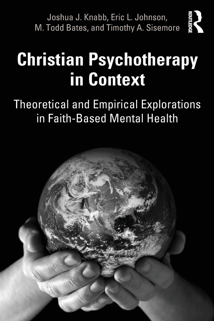 Christian Psychotherapy in Context: Theoretical and Empirical Explorations in Faith-Based Mental Health