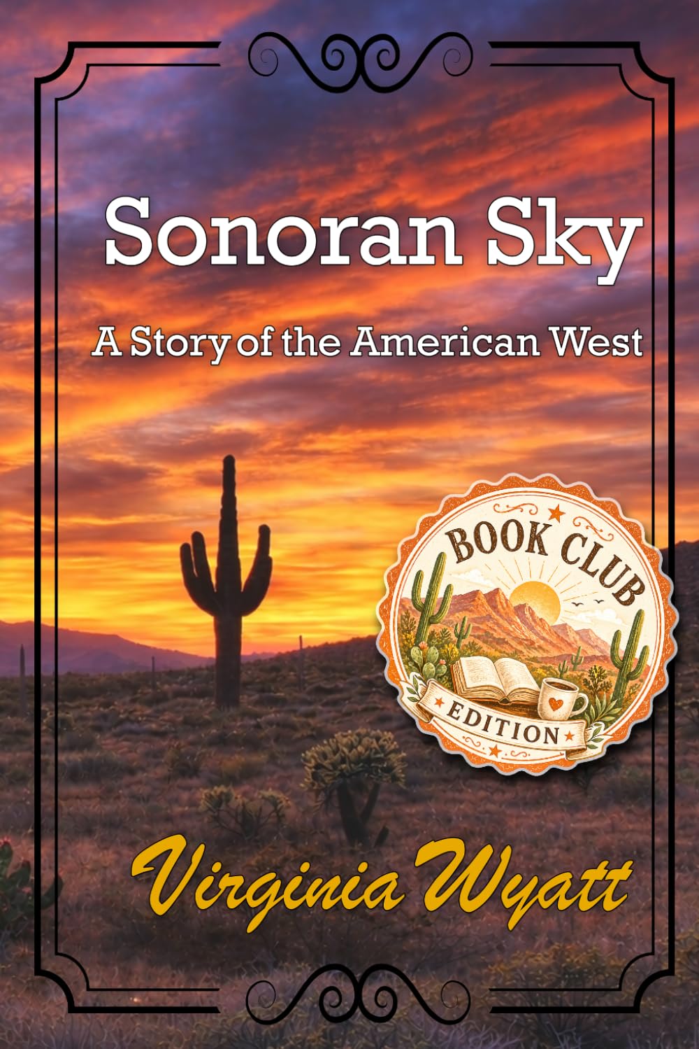 Sonoran Sky: A Story of the American West - Book Club Edition