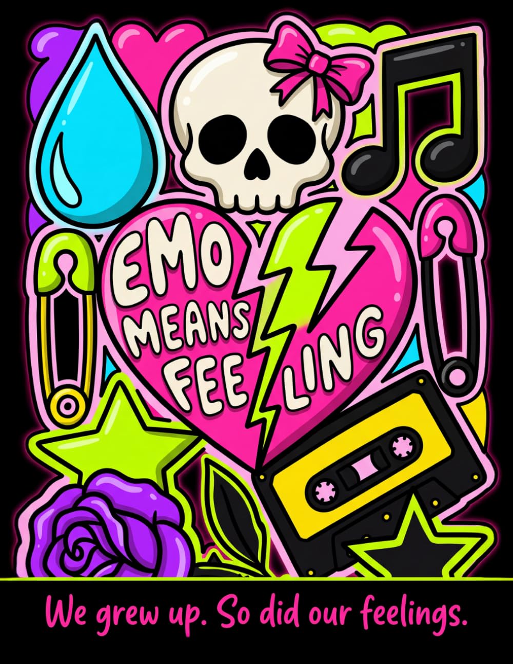Emo Coloring Book for Adults & Teens: Emo Means Feeling: 55 Nostalgic 2000s Scene & Goth Doodles for Grown-Up Emo Kids, Teen Girls & Anyone Who Still Feels Too Much