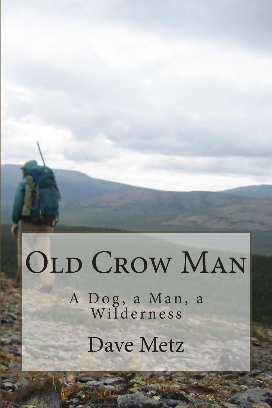 Old Crow Man: To become one with the land, he had to leave it al