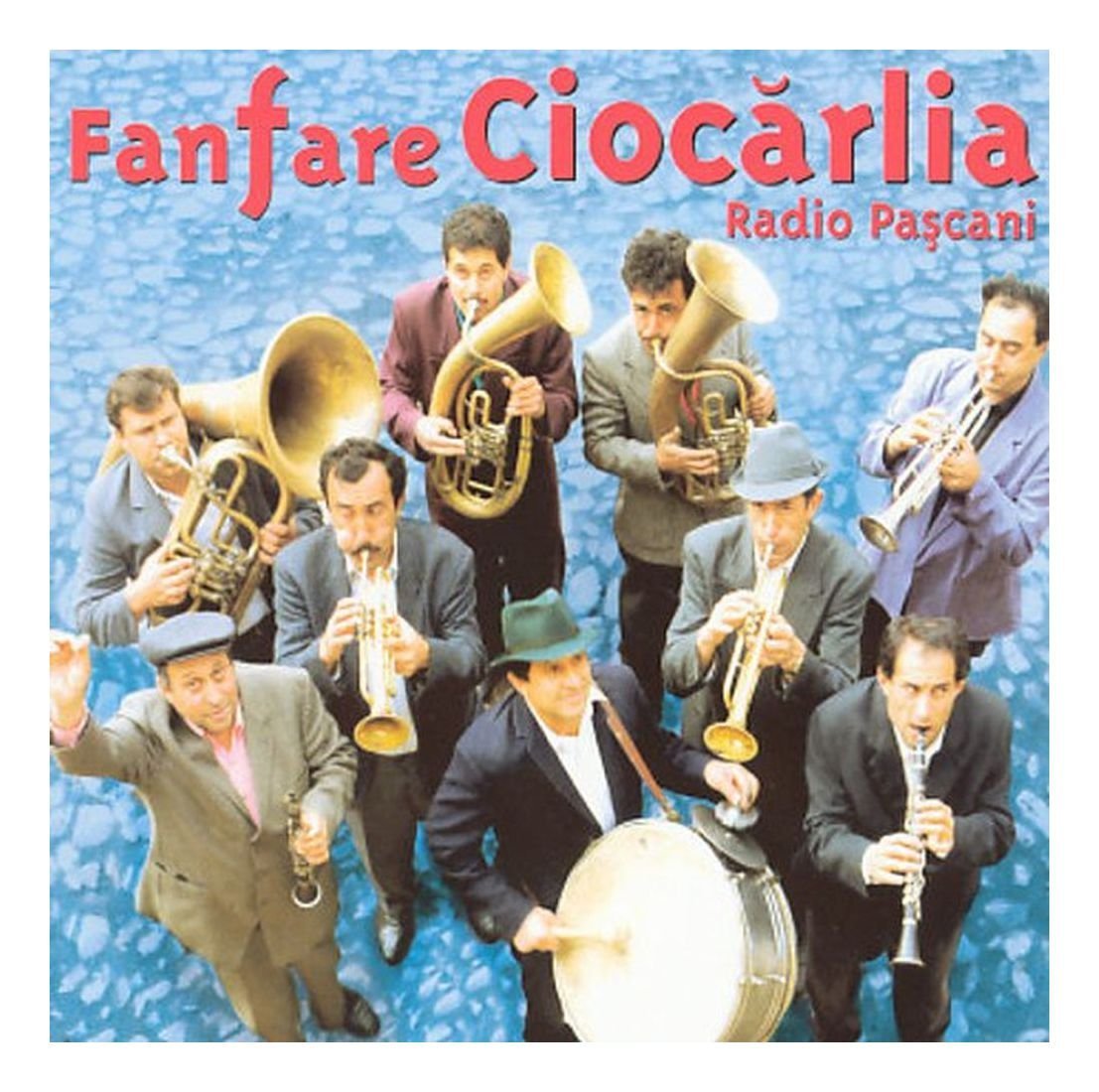 Radio Pascani [Audio CD] Fanfare Ciocarlia; Fanfare Cioc rlia; Fanfare Ciocãrlia; Laurentiu Mihai Ivancea; Ioan Ivancea; Constantin Calin "Sulo" and Oprica Ivancea