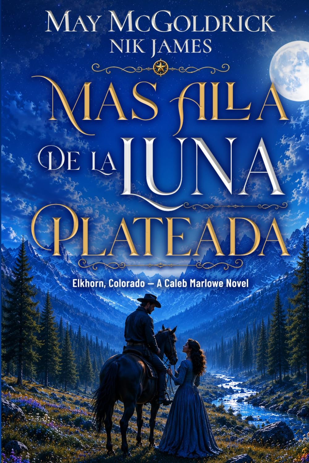 Más allá de la luna plateada (Elkhorn, Colorado – Novelas de Caleb Marlowe)
