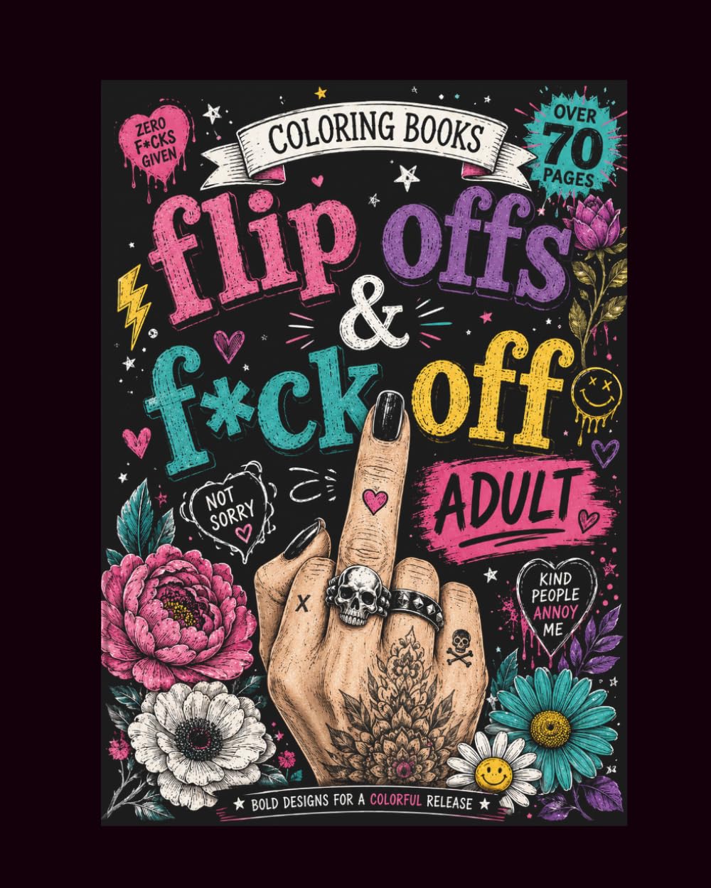 Flip Offs & F*ck Offs: Adult Coloring Book