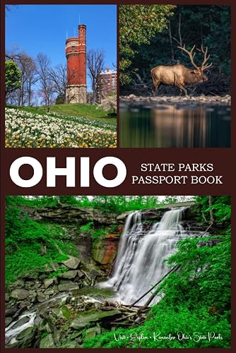 Ohio State Parks Passport Book: Explore Ohio’s Forests, Waterfalls, Lakes,
