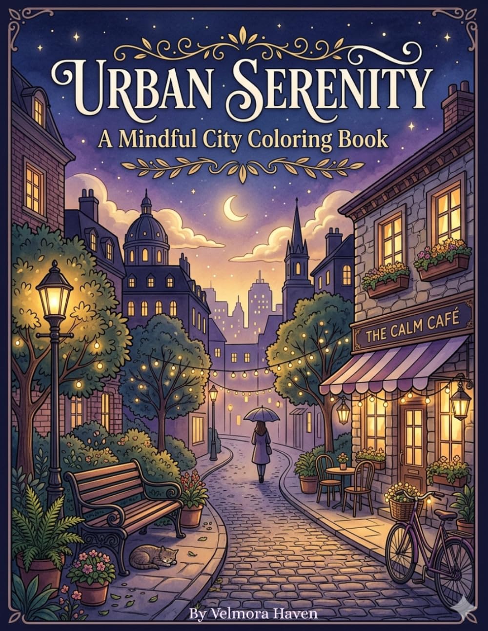 Urban Serenity - A Mindful City Colouring Book