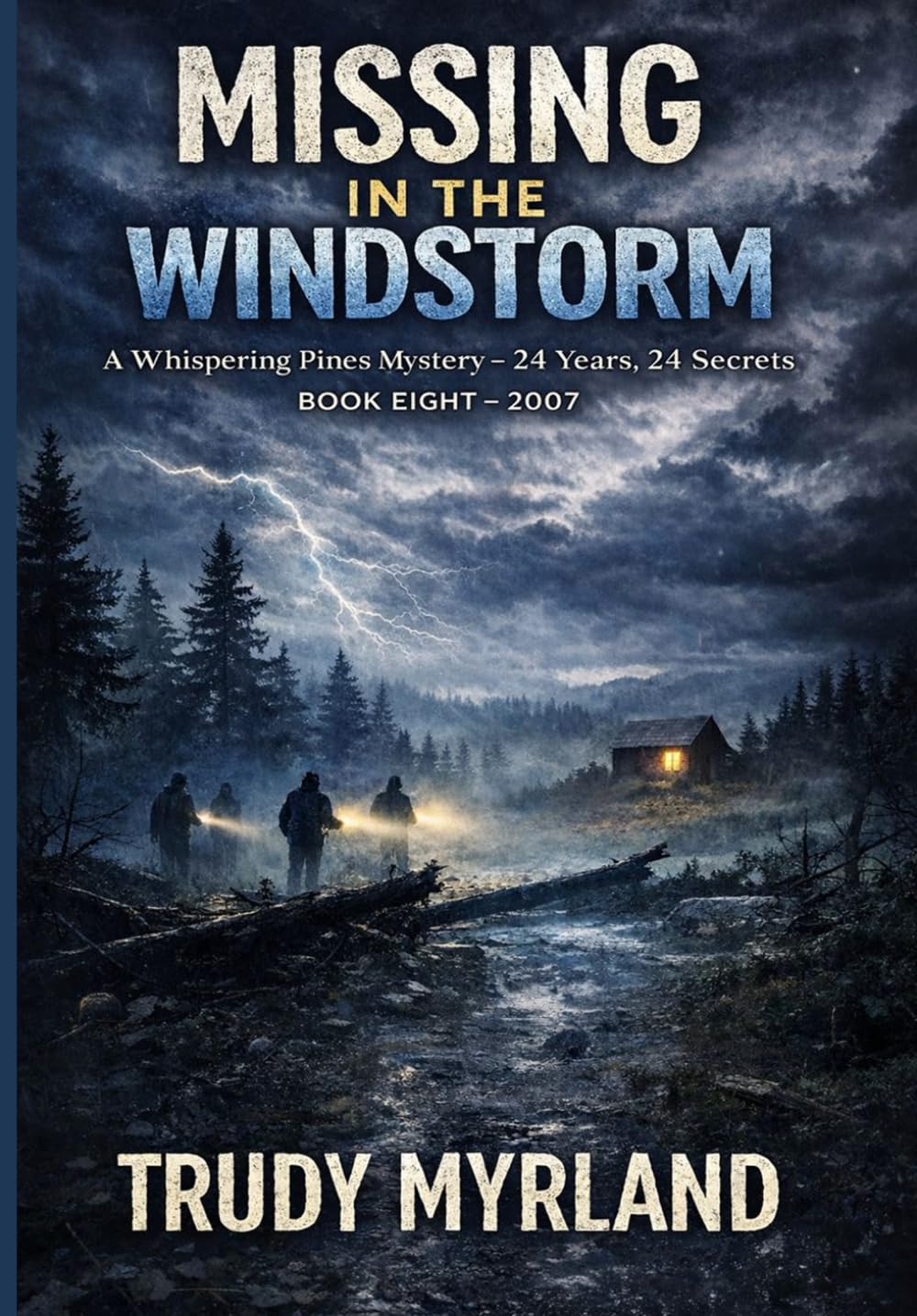 Missing in the Windstorm: Book 8 - 2007 (Whispering Pines)