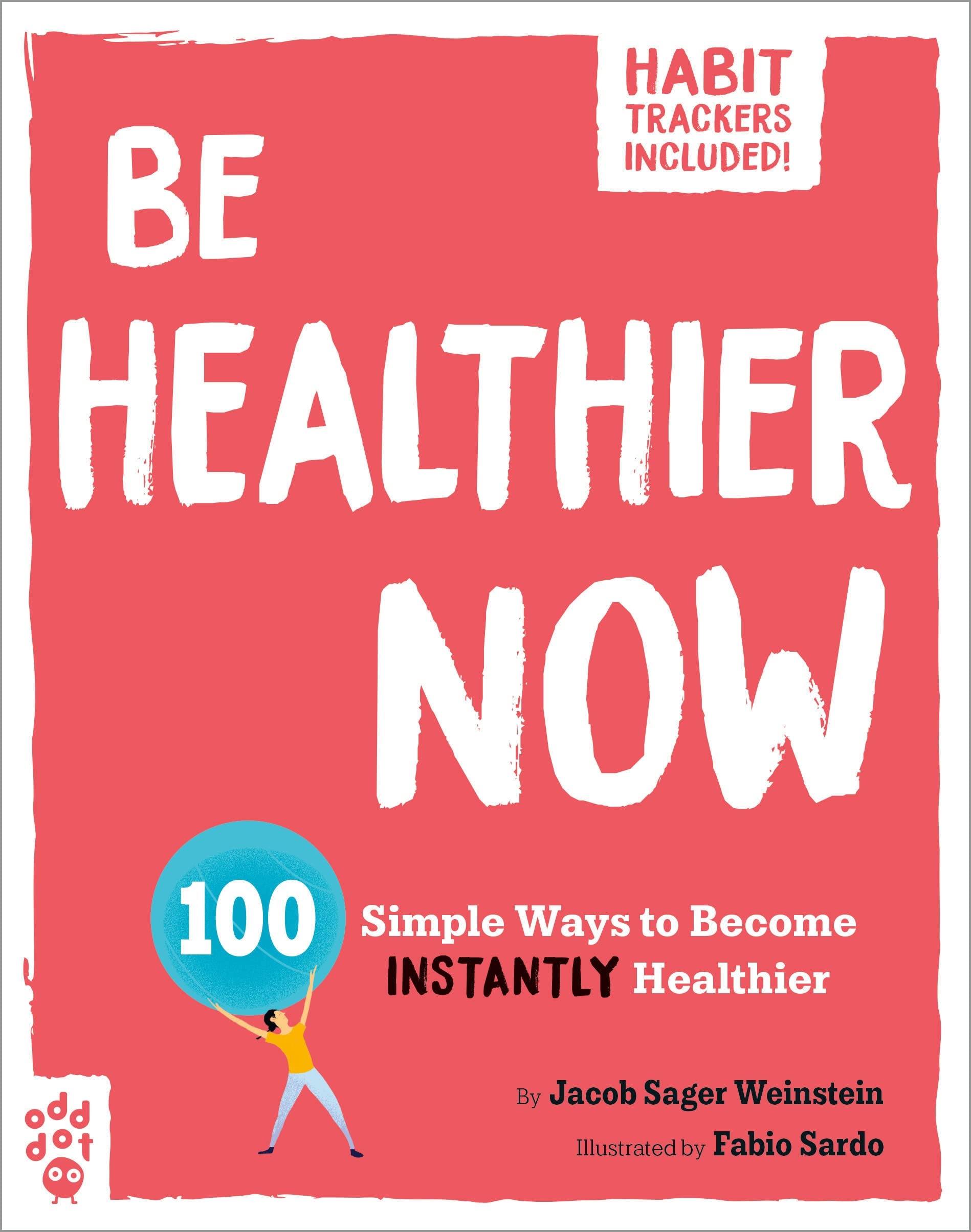 Be Healthier Now: 100 Simple Ways to Become Instantly Healthier (Be Better Now) Paperback – December 26, 2023