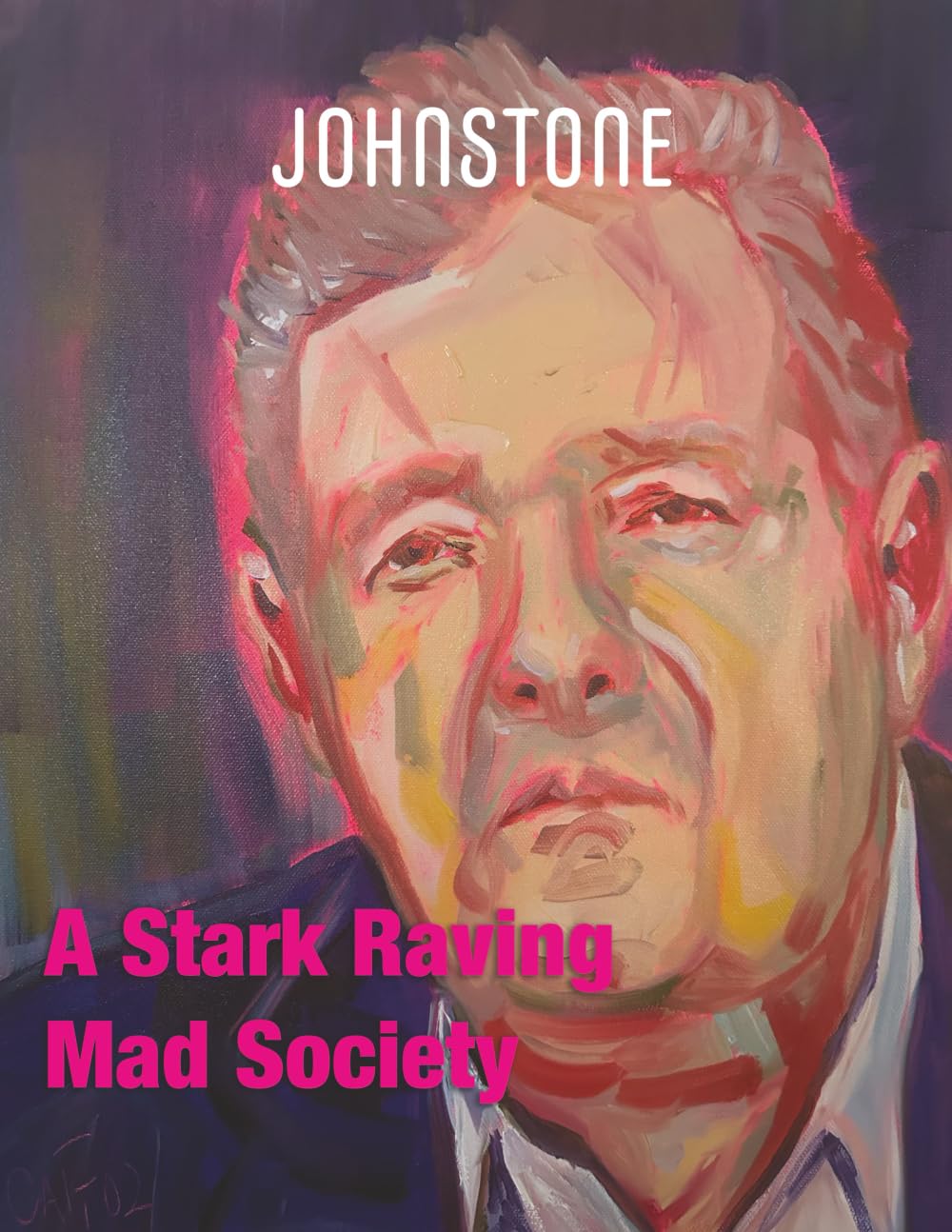 A Stark Raving Mad Society: JOHNSTONE July 25